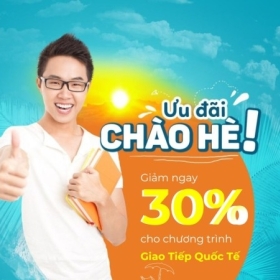 GIAO TIẾP QUỐC TẾ - HÈ GIẢM 30% HỌC PHÍ